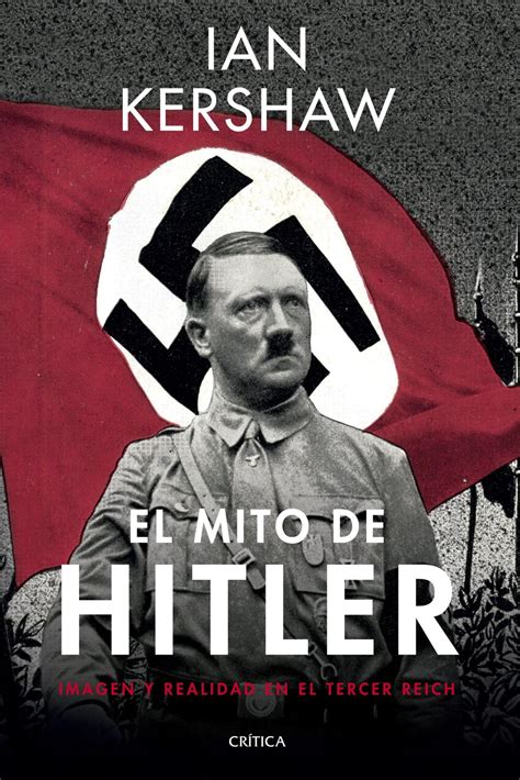 El Mito De Hitler EBook By Ian Kershaw EPUB Rakuten Kobo United States