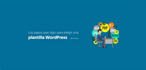 Plantilla Wordpress Todo Lo Que Debes Saber Para Elegirlas