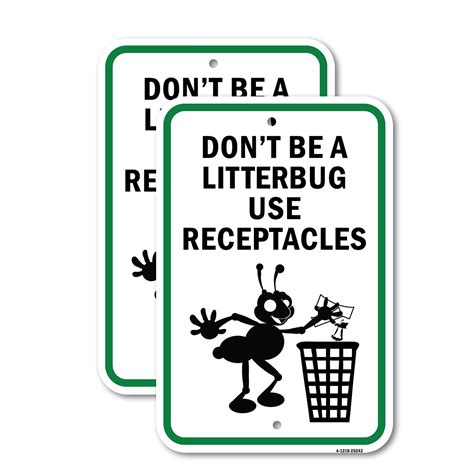 Don T Be A Litterbug Use Receptacles Heavy Gauge Aluminum Parking Sign