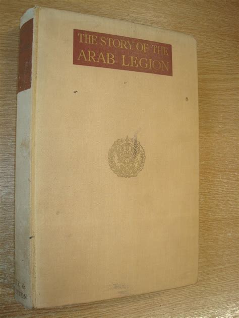 The Story Of The Arab Legion The Middle East In The 20th Century