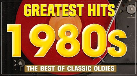 The Best Oldies Music Of 80s 90s Greatest Hits Music Hits Oldies But Goodies 1 Youtube