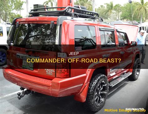 Jeep Commander Off Road Beast Shunauto