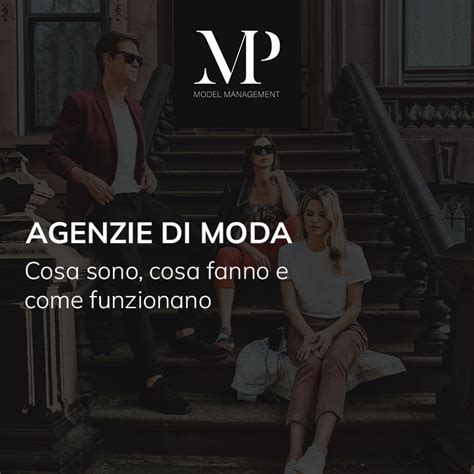 Agenzia di Moda Cos è e come funziona Agenzie di moda Guide