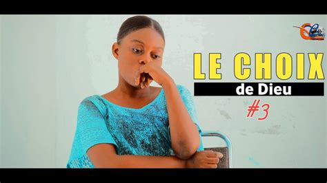 LE CHOIX DE DIEU ÉPISODE 3 ISTWA YON PASTÈ BONDYE REVELE YON MOUN