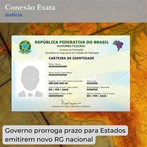 Governo Prorroga Prazo Para Estados Emitirem Novo Rg Nacional Conex O