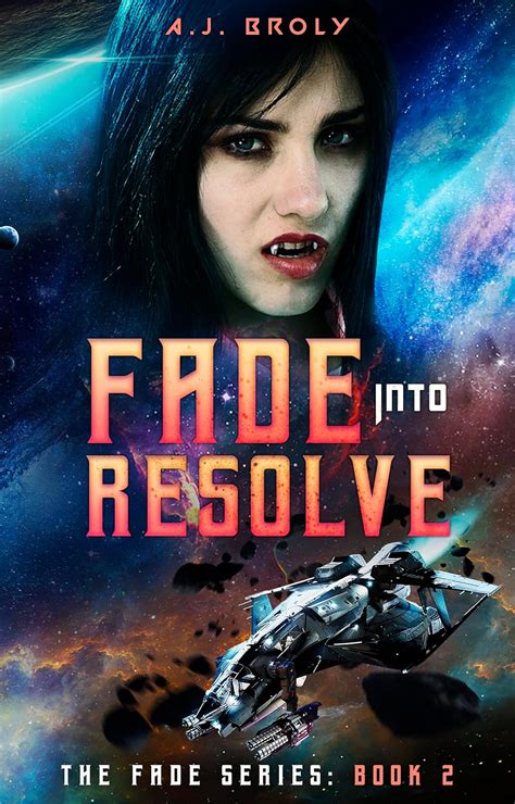 Fade Into Resolve Book 2 In The Fade Saga Ebook Broly