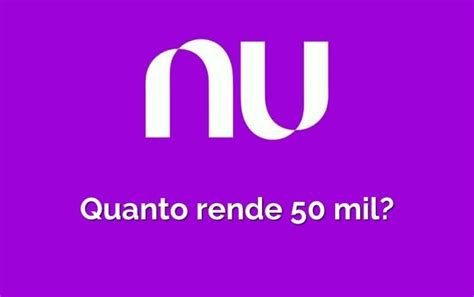 Quanto Rende Mil No Nubank Descubra Agora Se Vale A Pena