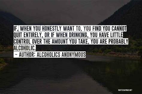 Top 94 Anonymous Alcoholics Quotes And Sayings