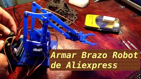 Kit De Brazo Robot 4 DOF De Aliexpress Armar Paso A Paso YouTube