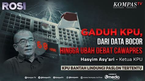 ROSI GADUH KPU Data Bocor Hingga Ubah Debat Cawapres YouTube