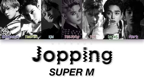 Superm Jopping Color Coded Lyrics Han Rom Eng Youtube