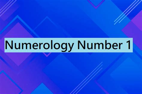 Numerology 1 - Meaning of Number 1 and Facts - The Astrology Site