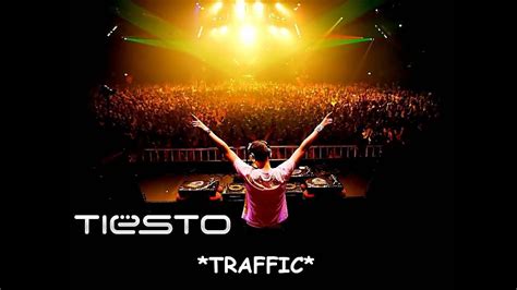 Dj Tiesto Traffic Hq Youtube