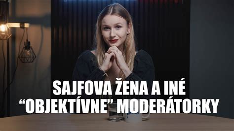 Sajfova žena a iné objektívne moderátorky Týždeň v kocke 16 YouTube