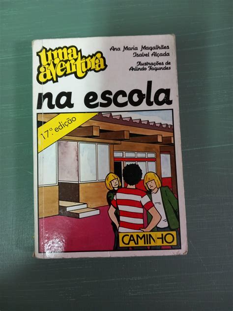 Uma Aventura na Escola De Ana Maria Magalhães e Isabel Alçada