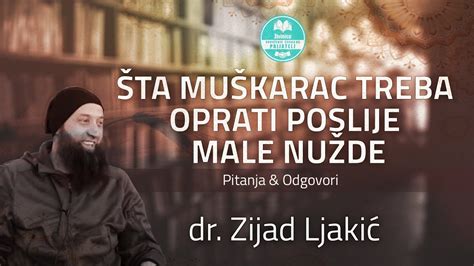 Ta Mu Karac Treba Oprati Poslije Male Nu De Dr Zijad Ljaki Youtube