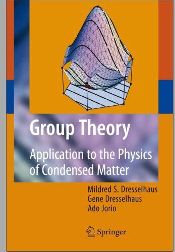 Group Theory Application To The Physics Of Condensed Matter