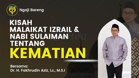 Kisah Malaikat Izrail Dan Nabi Sulaiman Tentang Kematian Kajian Kitab