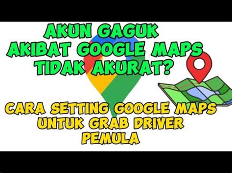 Cara Setting Google Maps Untuk Grab Supaya Akun Gacor YouTube