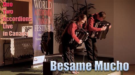 Besame Mucho Duo Two Accordions World Accordion And Tango Festival