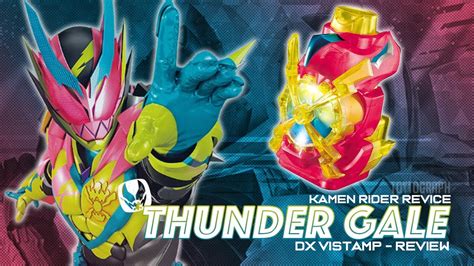 Kamen Rider Revice Dx Thunder Gale Vistamp Review