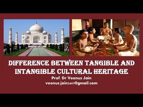 Difference Between Tangible Intangible Heritage Dr Veenus Jain