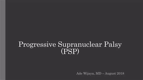 Progressive Supranuclear Palsy Ppt