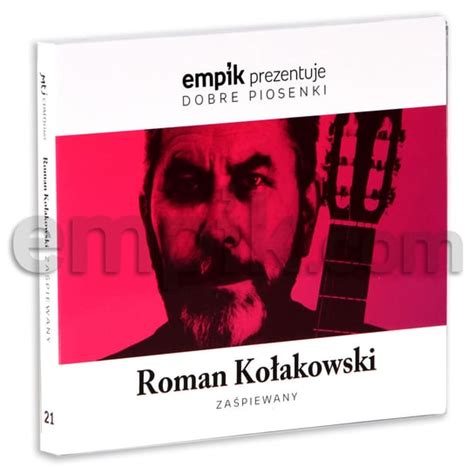 Empik prezentuje dobre piosenki Roman Kołakowski zaśpiewany Various