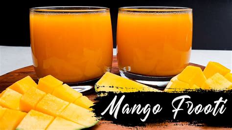 Mango Frooti Recipe How To Make Mango Frooti At Home Summer Cooler Drink Mango Juice