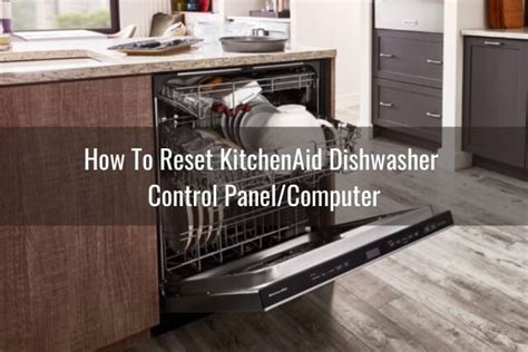 How To Reset KitchenAid Dishwasher Ready To DIY