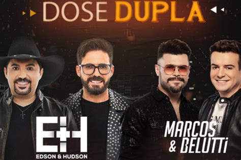 Edson Hudson E Marcos Belutti Se Unem Em Show Duplo Festanejo