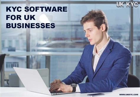 The Ultimate Guide To Choose Uk S Kyc Software For Businesses