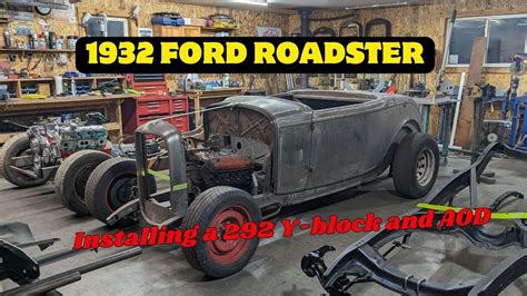 1932 Ford Roadster Fabricating Y Block Engine And Aod Transmission