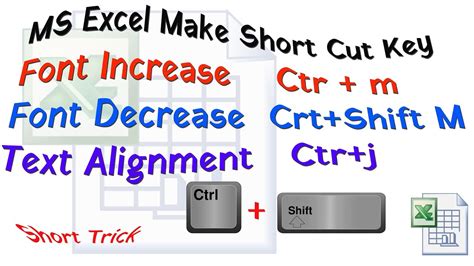 How To Make Shortcut Key Ms Excel Font Increase And Decrease Or Text Alignment Left Right And