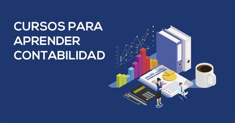 Los 7 Mejores Cursos Para Aprender Contabilidad EPAE