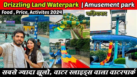 Drizzling Land Water Park Ghaziabad Delhi Waterpark Drizzling Land