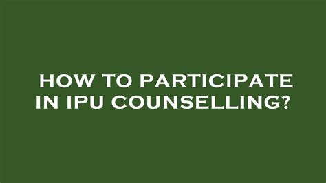 How To Participate In Ipu Counselling YouTube