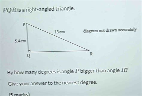 Solved PQ R Is A Right Angled Triangle Diagram Not Drawn Accurately