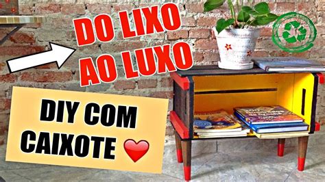 Diy Do Lixo Ao Luxo M Vel Incr Vel Feito Caixote De Frutas