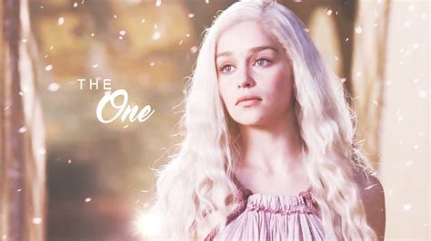 Daenerys Targaryen The One Game Of Thrones Edit Youtube