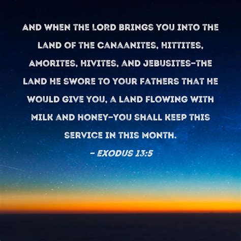 Exodus 13 5 And When The LORD Brings You Into The Land Of The