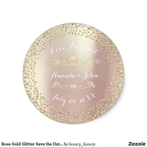 Rose Gold Glitter Save The Date Love Is Sweet Classic Round Sticker