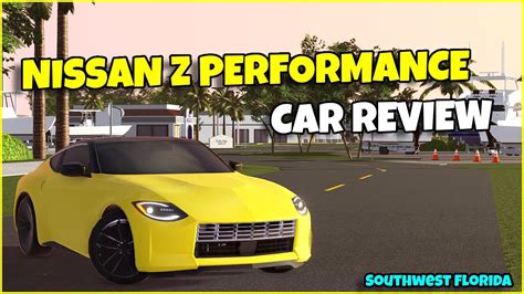 New Nissan Z Performance Car Review Southwest Florida Roblox