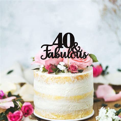 1 Pc 40 Fabulous Cake Topper Glitter Forty And Fabulous Cake Toppers