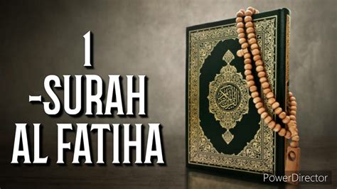 Most Beautiful Recitation Of Surah Al Fatiha The Opening