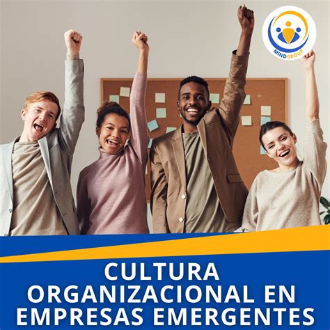 Cultura Organizacional En Empresas Emergentes Mindgroup