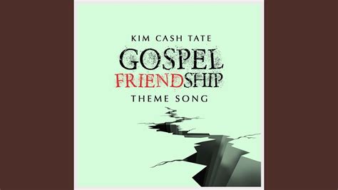 Gospel Friendship Theme Song Youtube