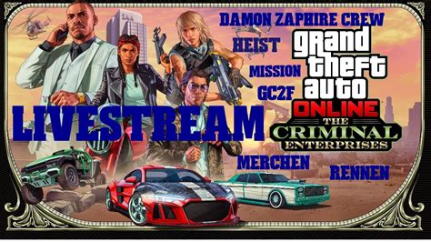 Gta Online Live Gc F Gctf Heist Rennen Mission Deutsch Road To K