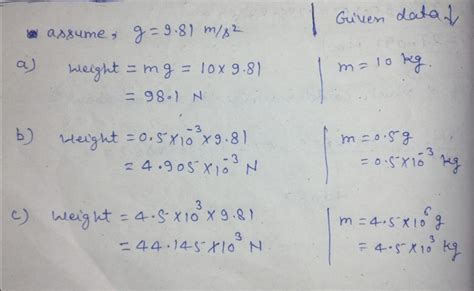 [solved] What Is The Weight In Newtons Of An Object That Has A Mass Of A Course Hero