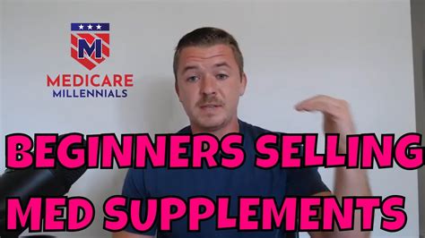 Why And How To Sell Medicare Supplements An Overview For Agents Youtube